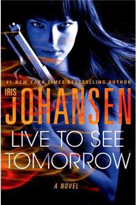 Live to See Tomorrow