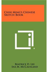 Chih Ming's Chinese Sketch Book