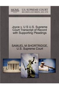 Joyce V. U S U.S. Supreme Court Transcript of Record with Supporting Pleadings
