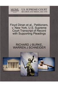 Floyd Dinan Et Al., Petitioners, V. New York. U.S. Supreme Court Transcript of Record with Supporting Pleadings