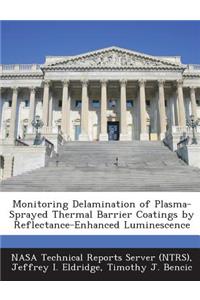 Monitoring Delamination of Plasma-Sprayed Thermal Barrier Coatings by Reflectance-Enhanced Luminescence