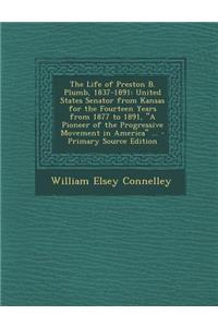 The Life of Preston B. Plumb, 1837-1891