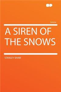 A Siren of the Snows