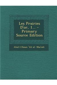 Les Prairies D'Or, 1...