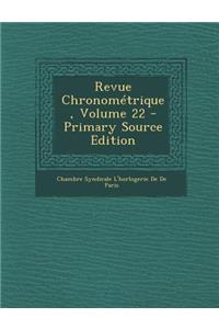 Revue Chronometrique, Volume 22