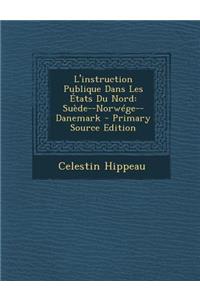 L'Instruction Publique Dans Les Etats Du Nord