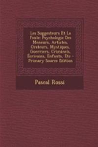 Les Suggesteurs Et La Foule