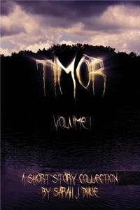Timor: Volume I