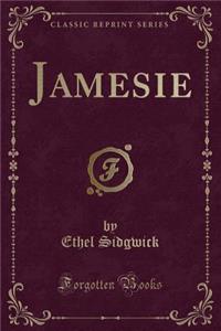 Jamesie (Classic Reprint)