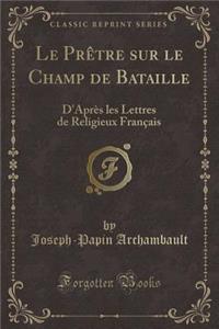 Le Prêtre sur le Champ de Bataille