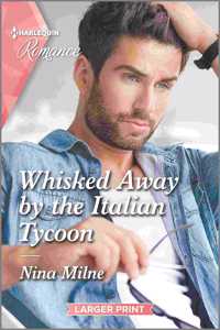 Whisked Away by the Italian Tycoon