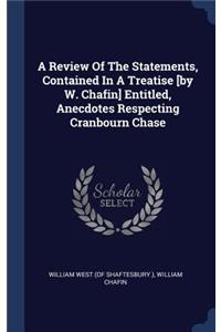 Review Of The Statements, Contained In A Treatise [by W. Chafin] Entitled, Anecdotes Respecting Cranbourn Chase