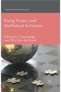 Rising Powers and Multilateral Institutions