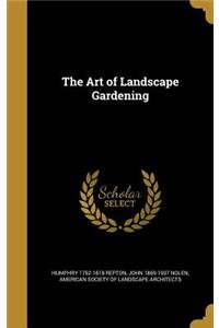 The Art of Landscape Gardening