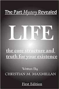 Life - The Part Mystery Revealed