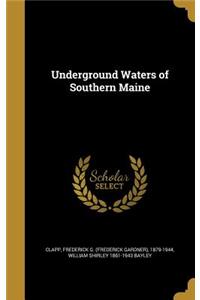 Underground Waters of Southern Maine