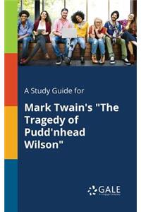 Study Guide for Mark Twain's 