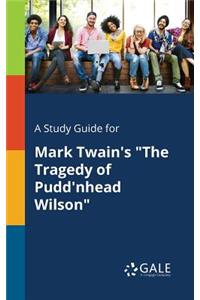 Study Guide for Mark Twain's 