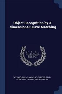 Object Recognition by 3-dimensional Curve Matching