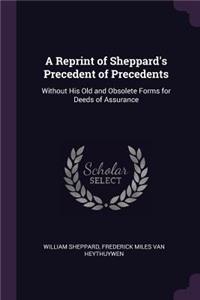 Reprint of Sheppard's Precedent of Precedents