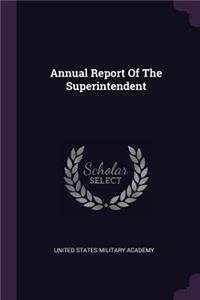 Annual Report Of The Superintendent