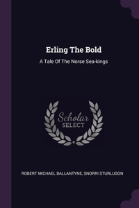 Erling The Bold