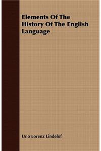 Elements of the History of the English Language