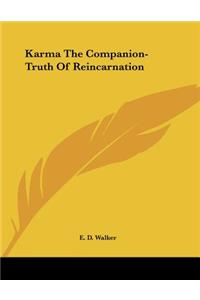 Karma the Companion-Truth of Reincarnation