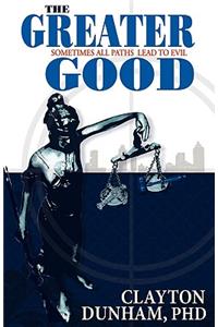 The Greater Good
