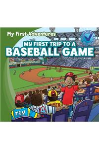 My First Trip to a Baseball Game