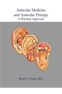 Auricular Medicine and Auricular Therapy