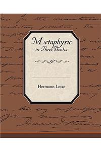 Metaphysic in Three Books