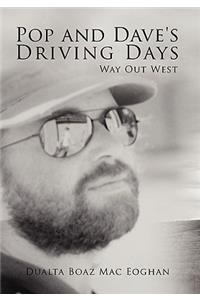 Pop and Dave's Driving Days