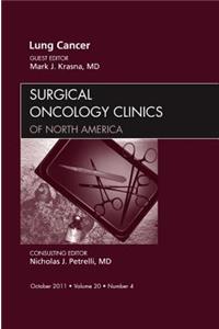 Lung Cancer, an Issue of Surgical Oncology Clinics