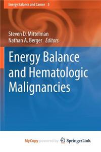 Energy Balance and Hematologic Malignancies