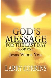 God's Message for the Last Day