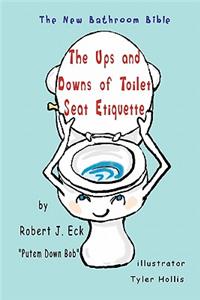 Ups and Downs of Toilet Seat Etiquette