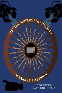 26 The Movers and Shakers of Variety Television