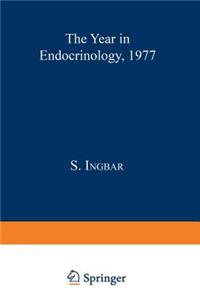 Year in Endocrinology 1977