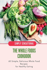 Whole Foods Cookbook