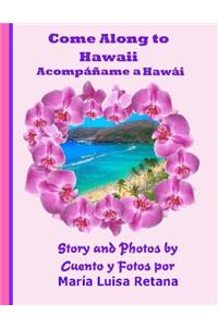 Come Along To Hawaii Acompáñame a Hawái