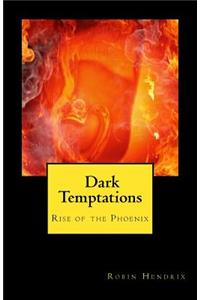 Rise of the Phoenix Dark Temptations