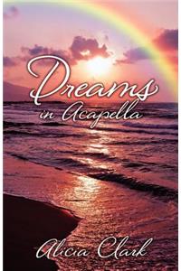 Dreams in Acapella