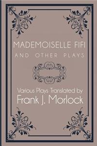 Mademoiselle Fifi and Other Plays