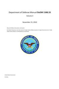 Department of Defense Manual DoDM 1348.33 Volume 3 November 23, 2010 Manual of Military Decorations and Awards