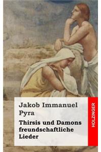 Thirsis und Damons freundschaftliche Lieder
