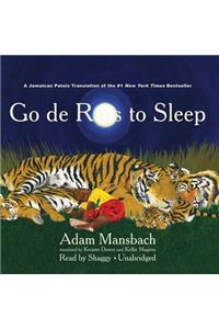 Go de Rass to Sleep (a Jamaican Translation) Lib/E