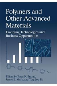 Polymers and Other Advanced Materials