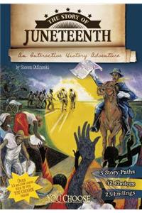 You Choose History Story of Juneteenth an Interactive History Adventure