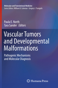 Vascular Tumors and Developmental Malformations